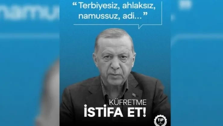 Türkiye İşçi Partisi: Küfretme, istifa et!’