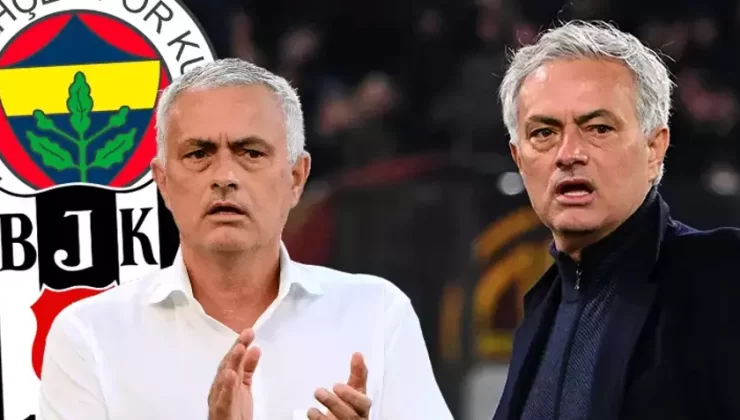 Jose Mourinho’dan Beşiktaş ve Fenerbahçe Açıklaması…
